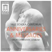 OUTHERE Yale Schola Cantorum, Yale Vox, Simon Carrington - Anniversaries & Messages (CD)