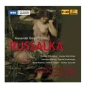 OUTHERE Dobraceva, ., WDR Rf Chor Und Orche - Dargomyschski: Rusalka (3 CD)