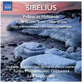 OUTHERE Turku Philharmonic Orchestra, Leif Segerstam - Sibelius: Pelléas Et Mélisande | Musik Zu Einer Szene | Valse Lyrique | Valse Chevaleresque | Morceau Romantique (CD)