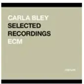 OUTHERE Carla Bley - Selected Recordings (CD)