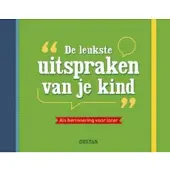 De leukste uitspraken van je kind - ZNU