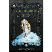 Harper Alice in Zombieland - Gena Showalter