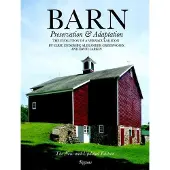 Rizzoli Barn. Preservation and Adaptation - Endersby