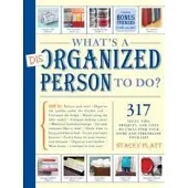 Workman WHAT'S A DISORGANIZED PERSON TO DO