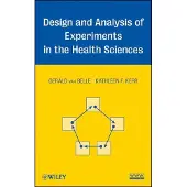 John Wiley & Sons Inc. Design and analysis of experiments in the health sciences