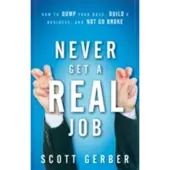 NEVER GET A REAL JOB - Auteur