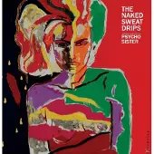 Bertus Distributie Naked Sweat Drips - PSYCO SISTER | LP