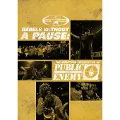 Dvd Public Enemy - Rebels Without A Pause:..