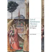Art of Renaissance Florence - Nethersole, Scott