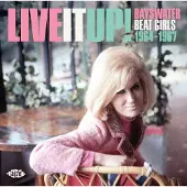 Import Live It Up! Babyswater Beat Girls 1964-1967