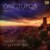 Ginza.se Clark Tenakhongva, Gary Stroutsos & Matthew Nelson - Öngtupqa (Grand Canyon), Sacred Music Of The Hopi Tribe (CD)