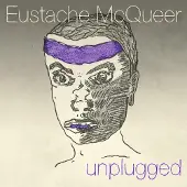 Sonic Eustache McQueer - Unplugged (CD)