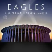 Warner Music Eagles - Live From The Forum MMXVIII | CD