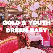 MEMBR Gold & Youth - Dream Baby (LP)