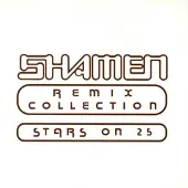 Konkurrent The Shamen - Remix Collection (Stars On 25) (CD)