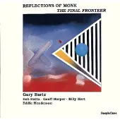 Music&Words Gary Bartz - Reflections Of Monk - The Final Fronteer (LP)