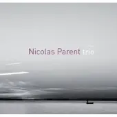 OUTHERE Nicolas Parent Trio - Moments (CD)