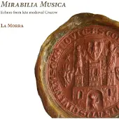 Ginza.se La Morra - Mirabilia Musica. Echoes From Late Medieval Cracow (CD)
