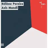 OUTHERE Helene Pereira - Axis Mundi (CD)