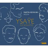 OUTHERE Martin Reimann - Ysaÿe: Six Sonatas For Solo Violin, Op. 27 (CD)