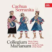OUTHERE Collegium Marianum - Cachua Serranita - Music, Dance and Our Lady on The Far Side of The World (CD)