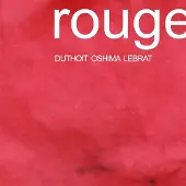 Sonic Isabelle Duthoit, Yuko Oshima & Soizic Lebrat - Rouge (CD)