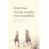 Vbk media Geluk zonder voorwaarden - Michael A. Singer