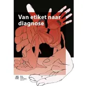 Bohn Stafleu van Loghum Van etiket naar diagnose (Paperback)