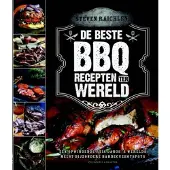 De beste BBQ-recepten ter wereld : een opwindende reis langs 's werelds meest bijzondere barbecuehotspots