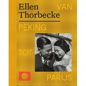 Lecturis Ellen Thorbecke - Van Peking tot Parijs (Hardback)