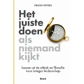 Boom uitgevers Amsterdam Het juiste doen als niemand kijkt