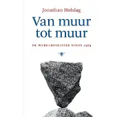 De Bezige Bij Van muur tot muur
