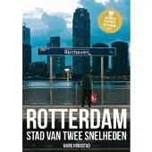 Blokker Rotterdam, Stad van twee snelheden
