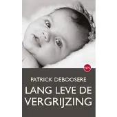 Epo Lang leve de vergrijzing - Patrick Deboosere