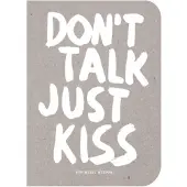 BOKUS DON'T TALK, JUST KISS. POP MUSIC WISDOM, LOVE EDITION - Marcus Kraft