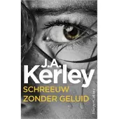 Harper Schreeuw zonder geluid - Jack Kerley