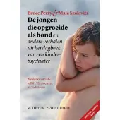 Scriptum De jongen die opgroeide als hond en andere verhalen uit de praktijk van een kinderpsychiater