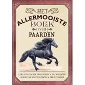 Gottmer Uitgevers Groep Het allermooiste boek over paarden - Tom Jackson
