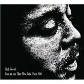 Import Bud Powell : Live at the Blue Note Café, Paris 1961