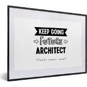 PosterMonkey Fotolijst incl. Poster - Quote - Architect - Studeren - 40x30 cm - Posterlijst