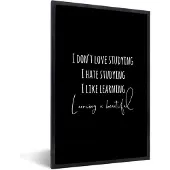 PosterMonkey Fotolijst incl. Poster - Quote - Leren - Studeren - 80x120 cm - Posterlijst