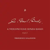OUTHERE Francesco Galligioni - A Violoncello Senza Basso III (CD)