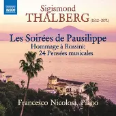 OUTHERE Francesco Nicolosi - Thalberg: Les Soirées De Pausilippe -|Hommage à Rossini: 24 Pensées Musicales (CD)