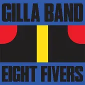 Konkurrent Gilla Band - Eight Fivers (7" Single) (Coloured Vinyl)