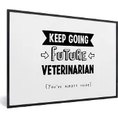 PosterMonkey Fotolijst incl. Poster - Quote - Dierenarts - Student - 120x80 cm - Posterlijst
