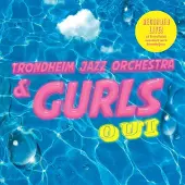 Ginza.se Trondheim Jazz Orchestra & Gurls - Oui (CD)