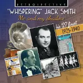OUTHERE Whispering Jack Smith - Me And My Shadow (CD)