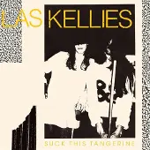 Konkurrent Las Kellies - Suck This Tangerine (LP)