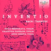 Brilliant Classics Yulia Berinskaya, Valentina Danelon, Anna Serova - J.S. Bach, Taneyev: Inventio (CD)