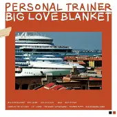 Konkurrent Personal Trainer - Big Love Blanket (CD)